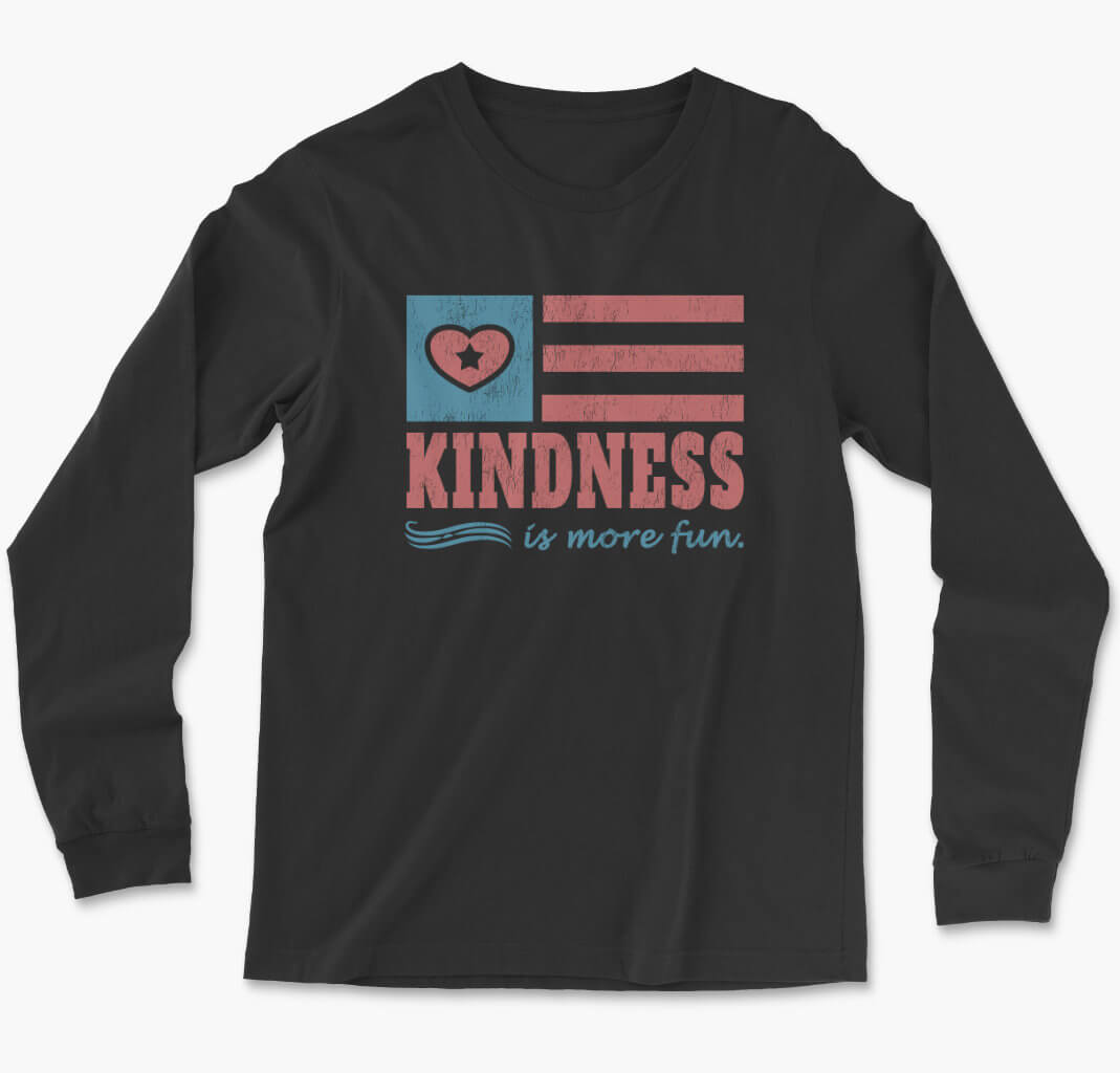 Kindness is More Fun - Unisex Long Sleeve Tee