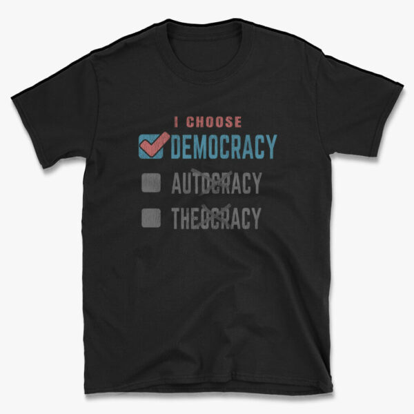 Men's Black I Choose Democracy T-Shirt