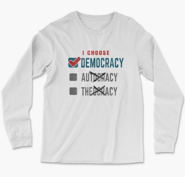men's white i choose democracy long sleeve t-shirt